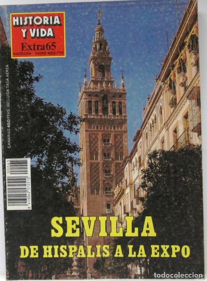 Coleccionismo de Revista Historia y Vida: HISTORIA Y VIDA EXTRA 65 - SEVILLA DE HISPALIS A LA EXPO - - REVISTA