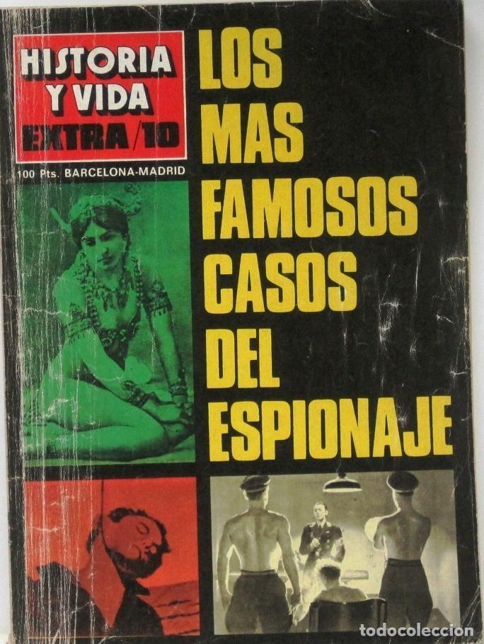 Coleccionismo de Revista Historia y Vida: HISTORIA Y VIDA EXTRA 10 -LOS MAS FAMOSOS CASOS DE ESPIONAJE - REVISTA