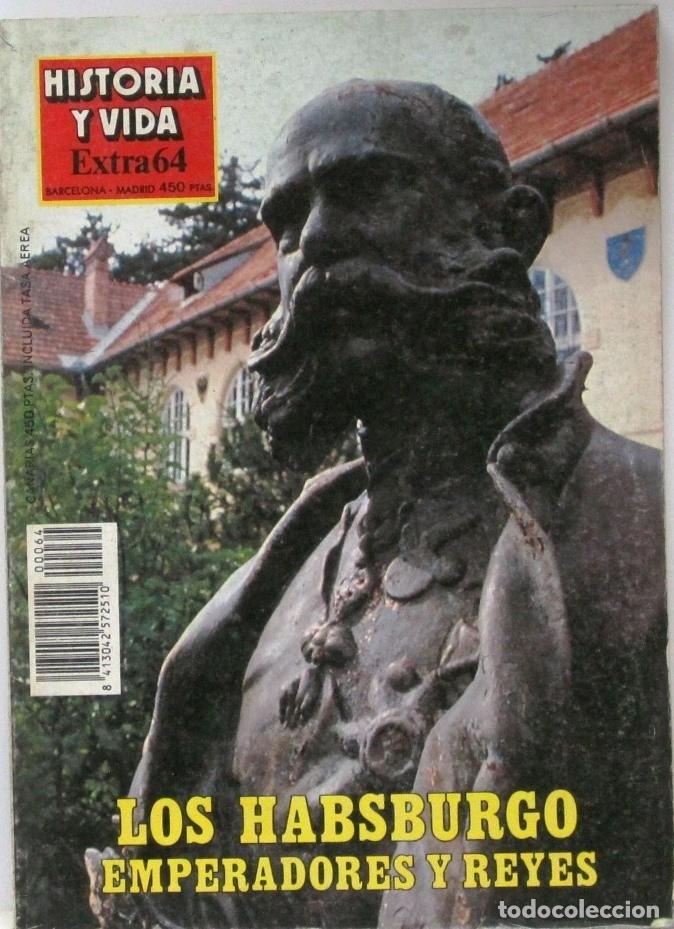 Coleccionismo de Revista Historia y Vida: HISTORIA Y VIDA EXTRA 64 -LOS HASBURGO EMPERADORES Y REYES - REVISTA