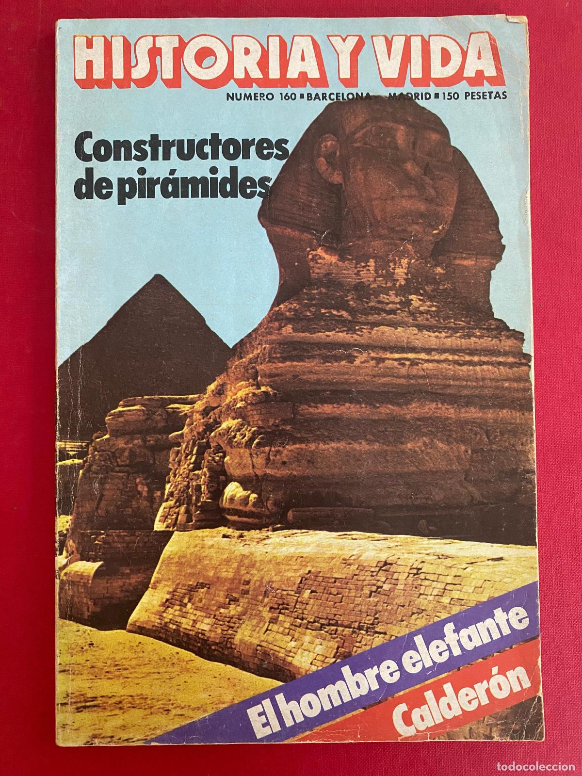Coleccionismo de Revista Historia y Vida: Historia y Vida 160. Constructores de pir&aacute;mides. El hombre elefante.