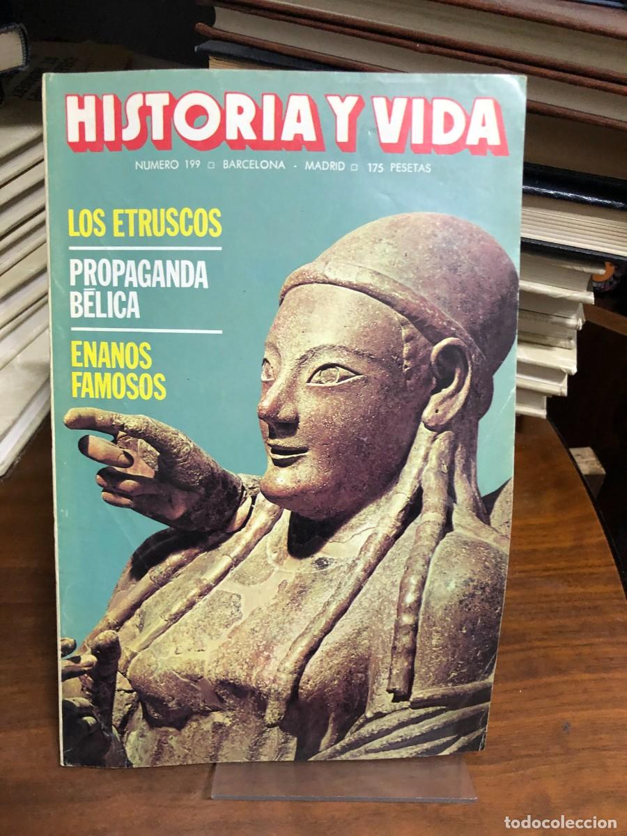 Colecionismo da Revista Historia y Vida: Historia y Vida N&ordm; 199 Los Etruscos Propaganda b&eacute;lica, Enanos famosos