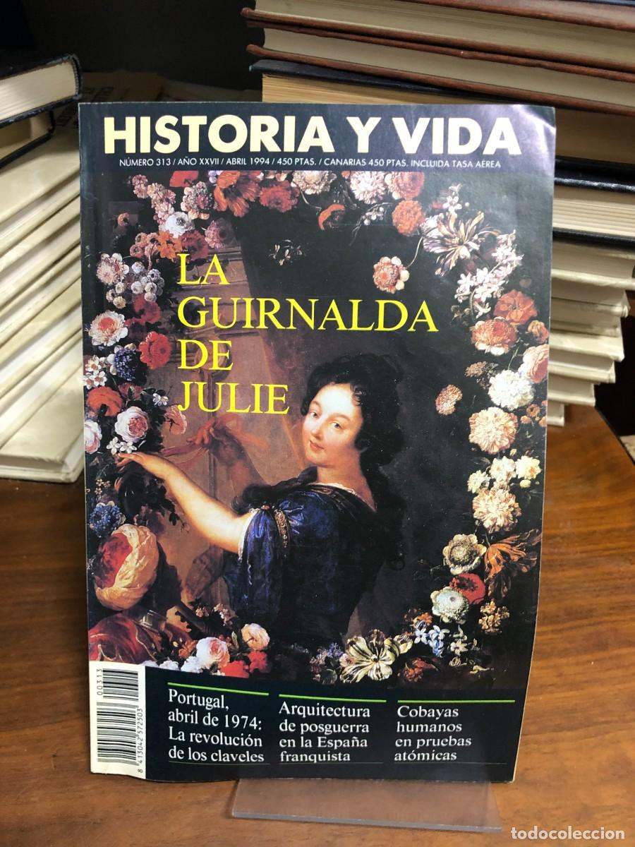 Coleccionismo de Revista Historia y Vida: Historia y Vida N&ordm; 313 La guirnalda de Julie Revoluci&oacute;n de los claveles, Arquitectura de posguerra f