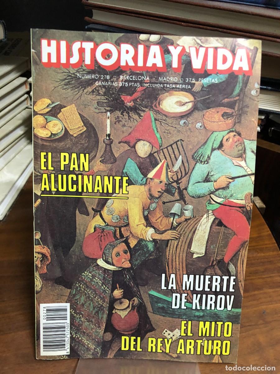 Coleccionismo de revista Historia y Vida: Historia y Vida N&ordm; 278 El pan alucinante La muerte de Kirov, El mito del Rey Arturo