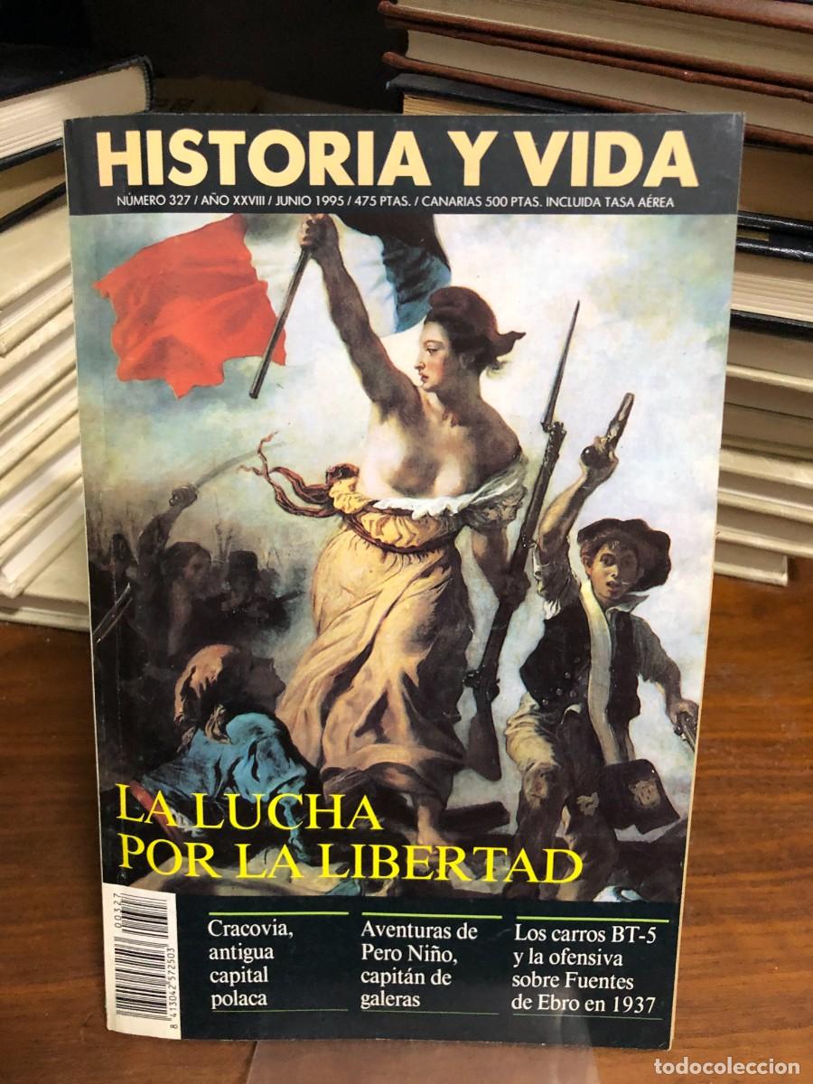 Collection Magazine Historia y Vida: Historia y Vida N&ordm; 327 La lucha por la libertad Cracovia antigua capital polaca, Aventuras de Pero N