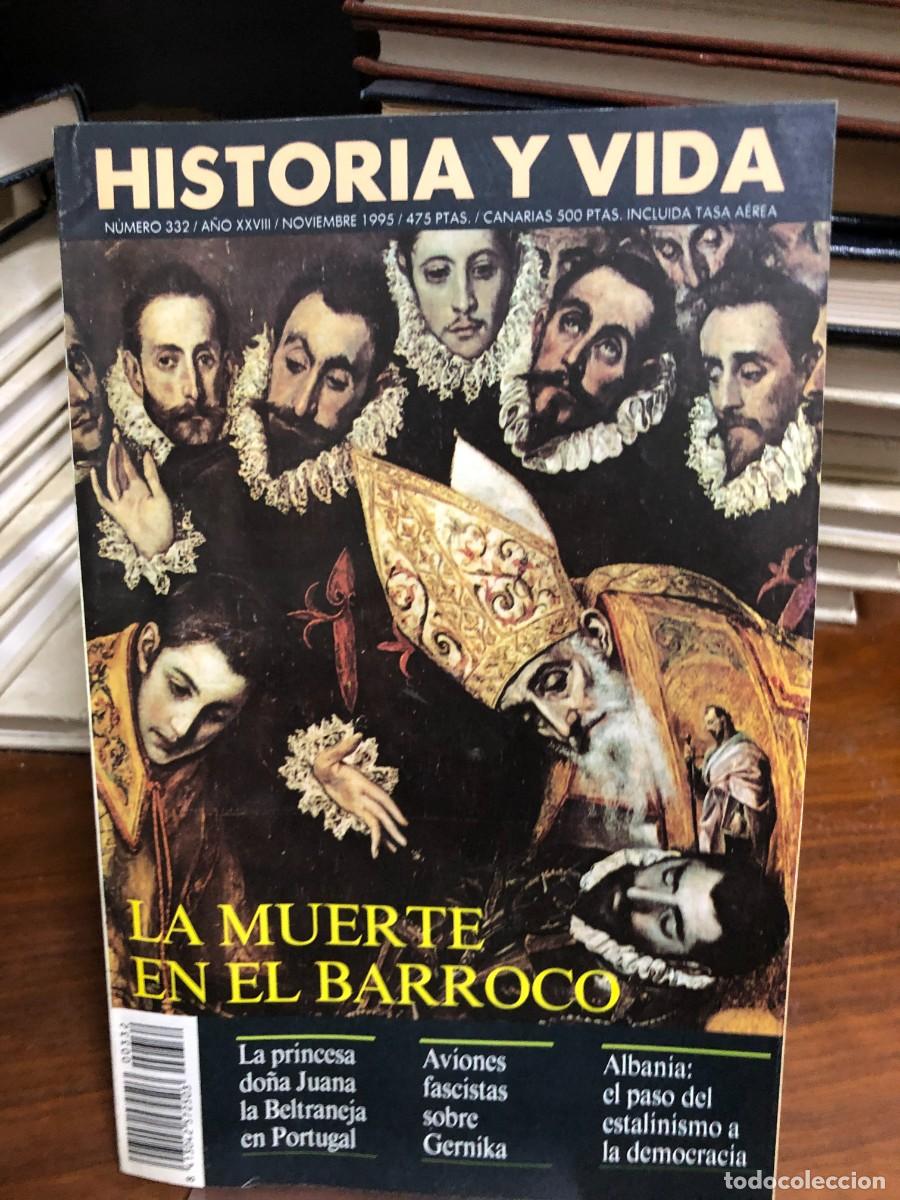 Collection Magazine Historia y Vida: Historia y Vida N&ordm; 332 La muerte en el Barroco La princesa do&ntilde;a Juana la Beltraneja en Portugal, Avi