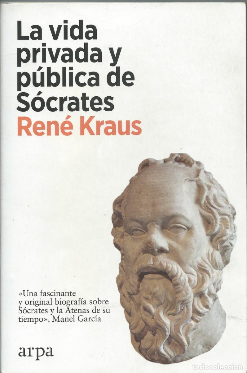 Coleccionismo de Revista Historia y Vida: La vida privada y p&uacute;blica de S&oacute;crates. Ren&eacute; Kraus.