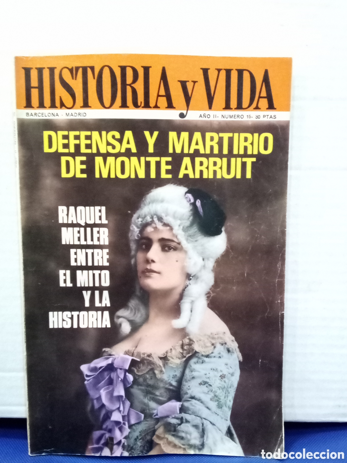 Coleccionismo de revista Historia y Vida: Historia y Vida, N&deg;15, Defensa y martirio de Monte Arruit