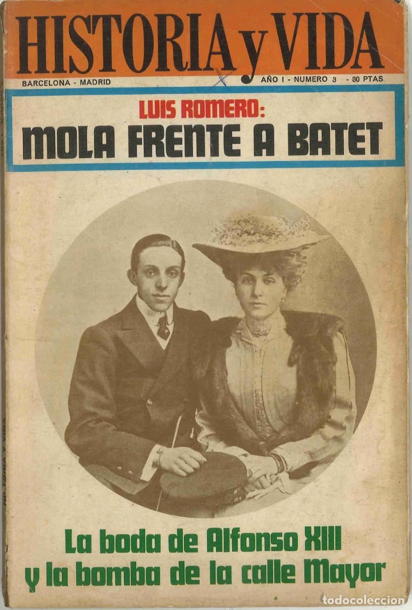 Coleccionismo de revista Historia y Vida: Historia y Vida. n&ordm;3 Junio 1968 La boda de Alfonso XIII
