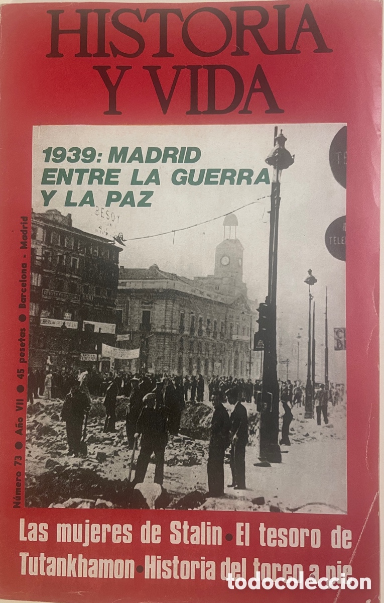 Coleccionismo de revista Historia y Vida: HISTORIA Y VIDA. N&uacute;m. 73. Abril 1974.
