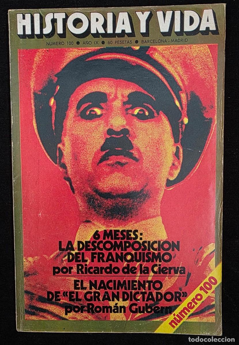 Coleccionismo de revista Historia y Vida: Revista Historia y Vida N&ordm; 100 &ndash; Julio 1976 &ndash; N&uacute;mero Especial Centenario - Franquismo