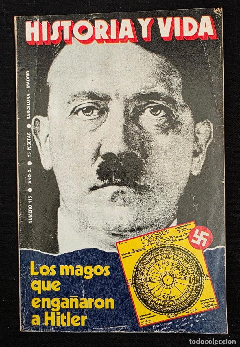 Coleccionismo de revista Historia y Vida: Revista Historia y Vida N&ordm; 115 &ndash; Los Magos que Enga&ntilde;aron a Hitler &ndash; Hor&oacute;scopo de Adolf Hitler