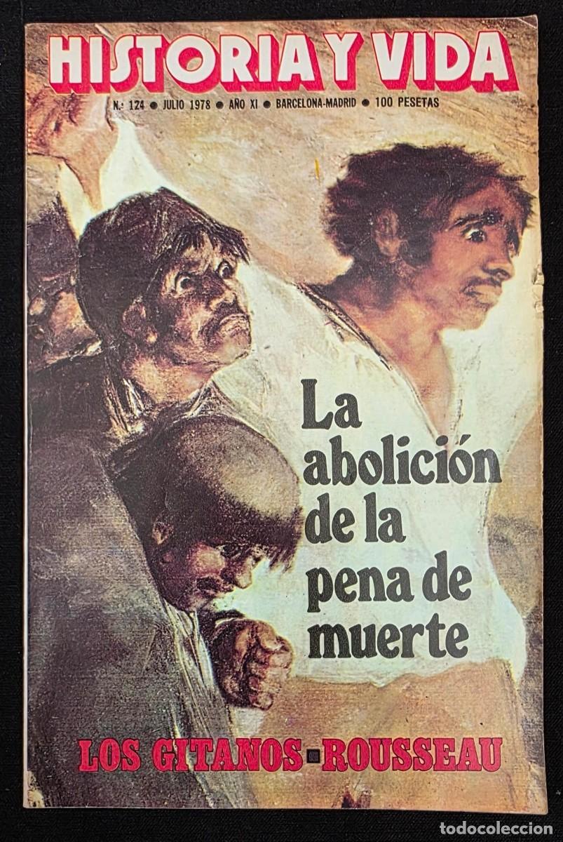 Coleccionismo de revista Historia y Vida: Revista Historia y Vida N&ordm; 124 &ndash; La Abolici&oacute;n de la Pena de Muerte &ndash; Los Gitanos &ndash; Rousseau