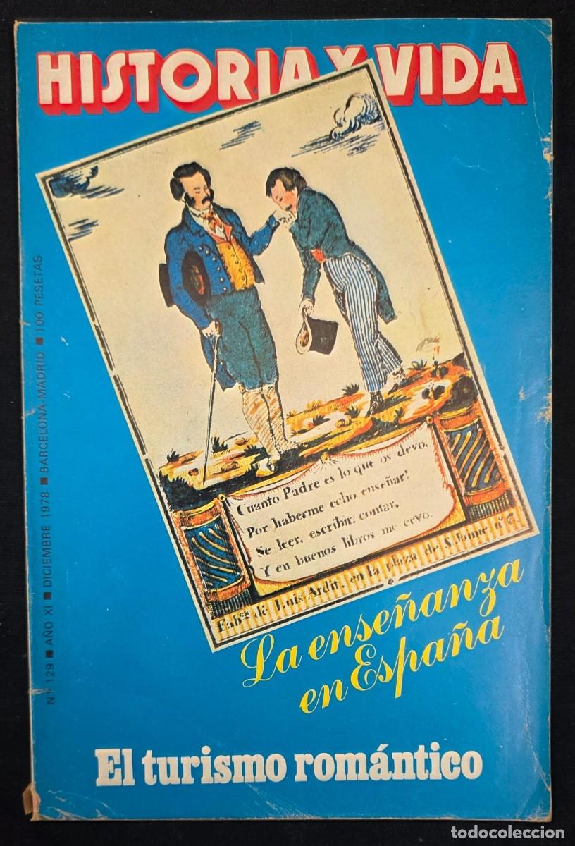 Coleccionismo de revista Historia y Vida: Revista Historia y Vida N&ordm; 129 &ndash; La Ense&ntilde;anza en Espa&ntilde;a &ndash; El Turismo Rom&aacute;ntico &ndash; Beau Brummell