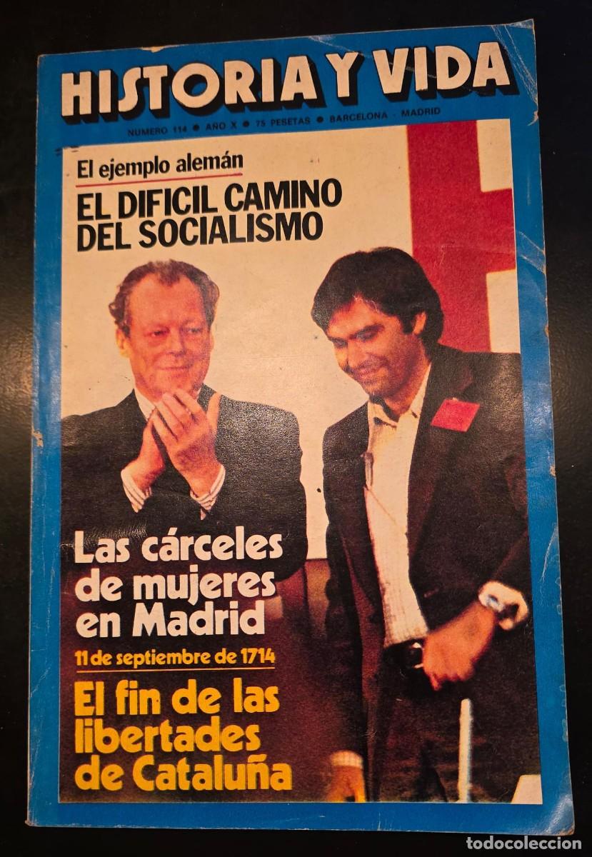 Coleccionismo de revista Historia y Vida: HISTORIA Y VIDA N&ordm; 114 &ndash; Septiembre 1977 &ndash; 11 de Septiembre de 1714 Catalu&ntilde;a &ndash; Socialismo Alem&aacute;n