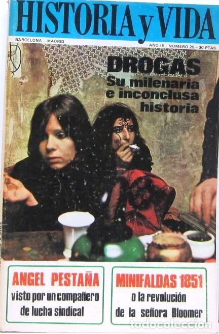 Collection Magazine Historia y Vida: HISTORIA Y VIDA - N&ordm; 29 - DROGAS SU MILENARIA E INCLUSA HISTORIA - REVISTA