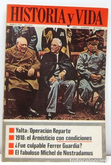 Collezionismo di Rivista Historia y Vida: HISTORIA Y VIDA - N&ordm; 8 - YALTA OPERACION REPARTO - REVISTA