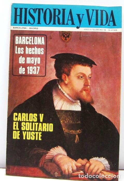 Coleccionismo de revista Historia y Vida: HISTORIA Y VIDA - N&ordm; 34 - CARLOS V EL SOLITARIO DE YUSTE - REVISTA