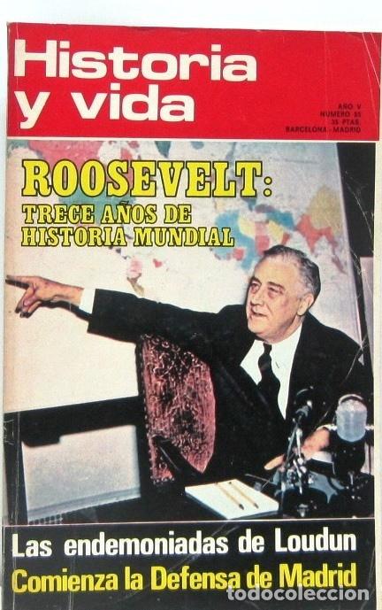 Coleccionismo de revista Historia y Vida: HISTORIA Y VIDA - N&ordm; 55 - ROOSEVELT TRECE A&Ntilde;OS DE HISTORIA MUNDIAL - REVISTA
