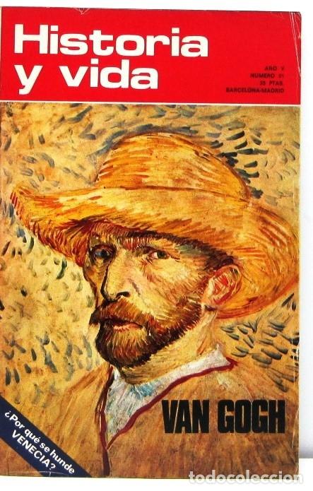Coleccionismo de revista Historia y Vida: HISTORIA Y VIDA - N&ordm; 51 - VAN GOGH - REVISTA