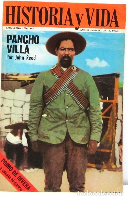 Colecionismo da Revista Historia y Vida: HISTORIA Y VIDA - N&ordm; 22 - PANCHO VILLA - REVISTA