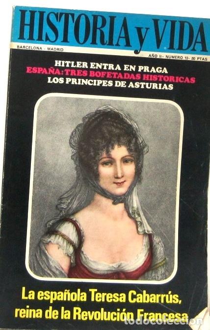 Sammeln von Zeitschriften Historia y Vida: HISTORIA Y VIDA - N&ordm; 12 - LA ESPA&Ntilde;OLA TERESA CABARRUS REINA DE LA REVOLUCION FRANCESA - REVISTA