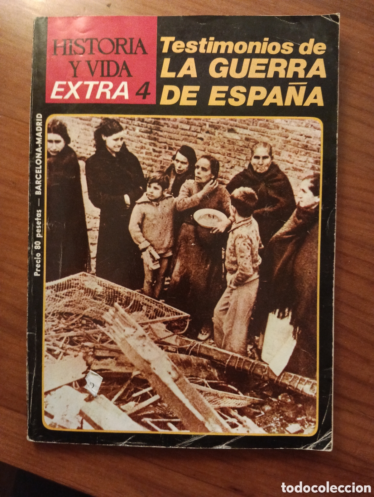 Coleccionismo de revista Historia y Vida: Historia y Vida, Extra 4 Testimonios de la Guerra de Espa&ntilde;a