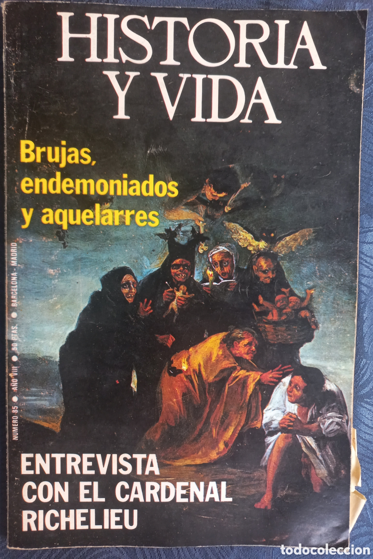 Coleccionismo de revista Historia y Vida: HISTORIA Y VIDA N&deg;85. ENTREVISTA CON RICHELIEU