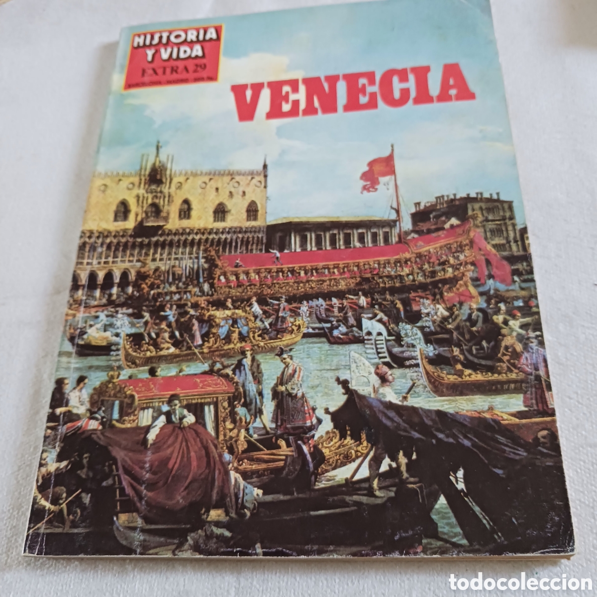 Collection Magazine Historia y Vida: Extra 29 de Revista Historia y Vida .Venecia.