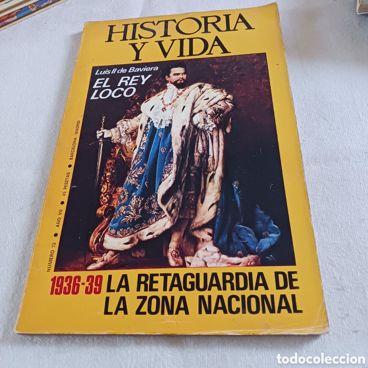 Collection Magazine Historia y Vida: Historia y Vida, n&uacute;mero 72,A&ntilde;o VII,Luis II El Rey Loco