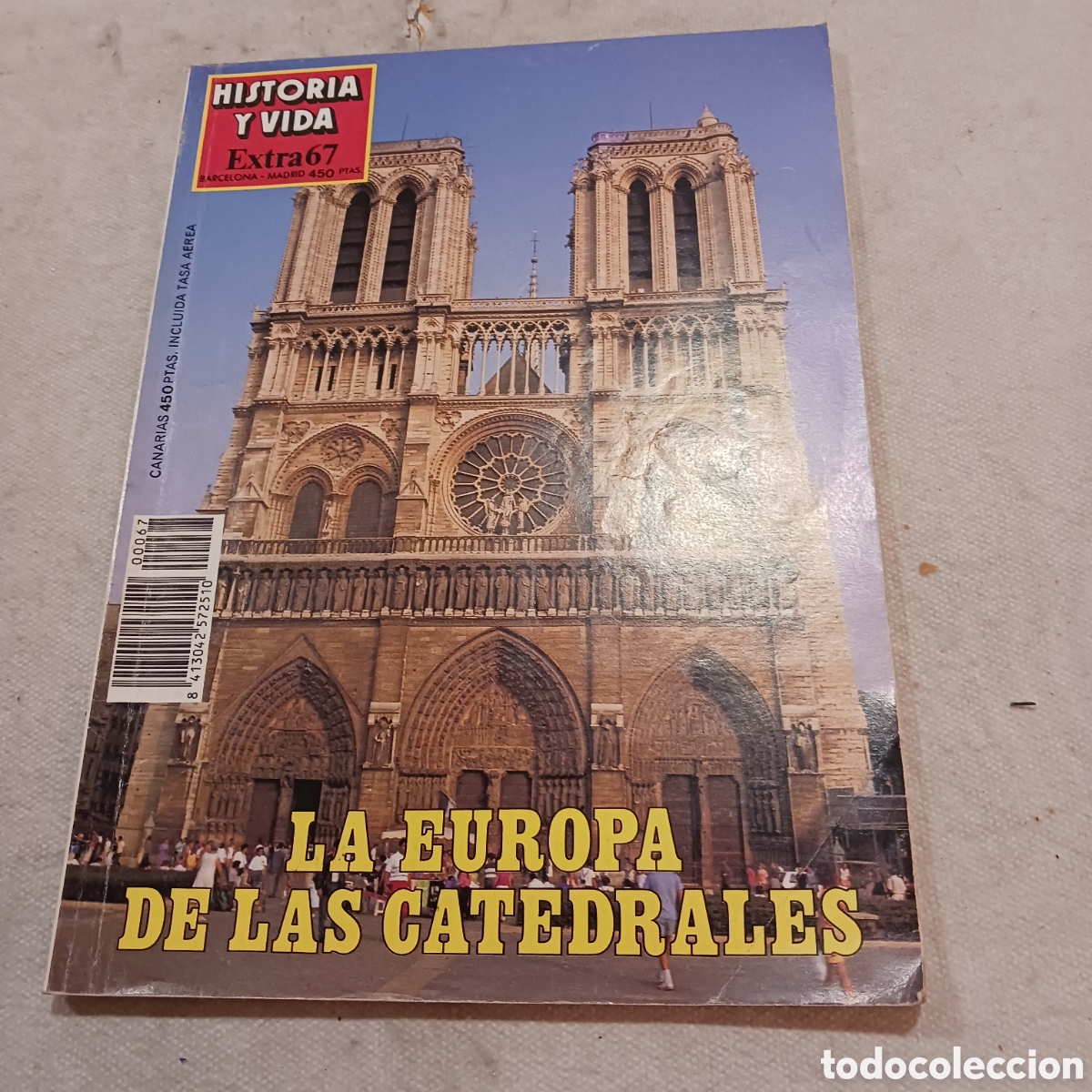 Collection Magazine Historia y Vida: La,Europa de las Catedrales ,Historia y Vida,extra 67
