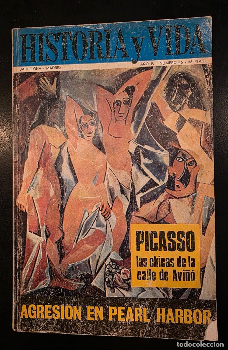 Coleccionismo de revista Historia y Vida: Revista Historia y Vida N&ordm; 45 &ndash; Picasso Las se&ntilde;oritas de Avi&ntilde;&oacute;n y Ataque a Pearl Harbor &ndash; 1971
