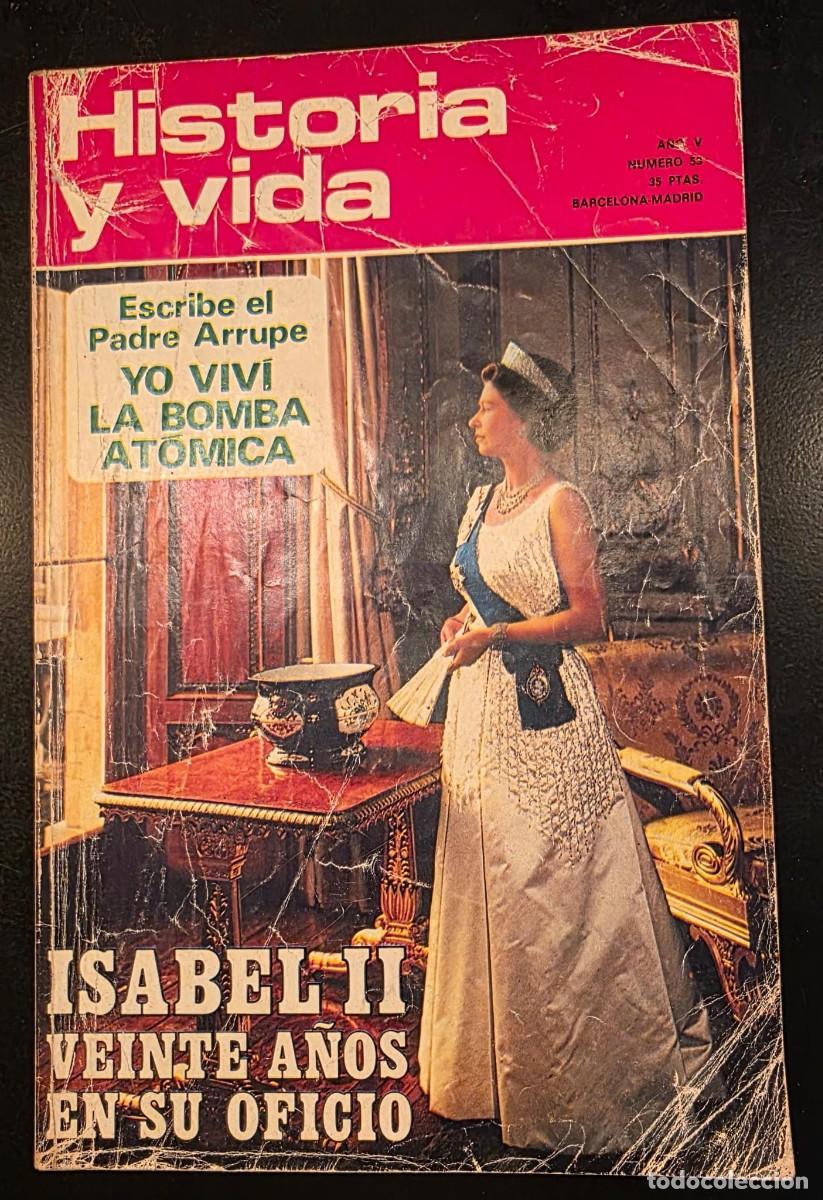 Coleccionismo de revista Historia y Vida: Revista Historia y Vida N&ordm; 53 &ndash; Isabel II 20 a&ntilde;os en el trono &ndash; Padre Arrupe y Bomba At&oacute;mica &ndash; 1972