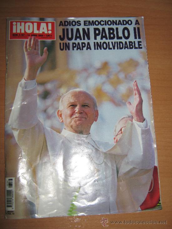 Collectionnisme de Magazine &iexcl;Hola!: REVISTA HOLA. ADIOS EMOCIONADO A JUAN PABLO II, UN PAPA INOLVIDABLE.