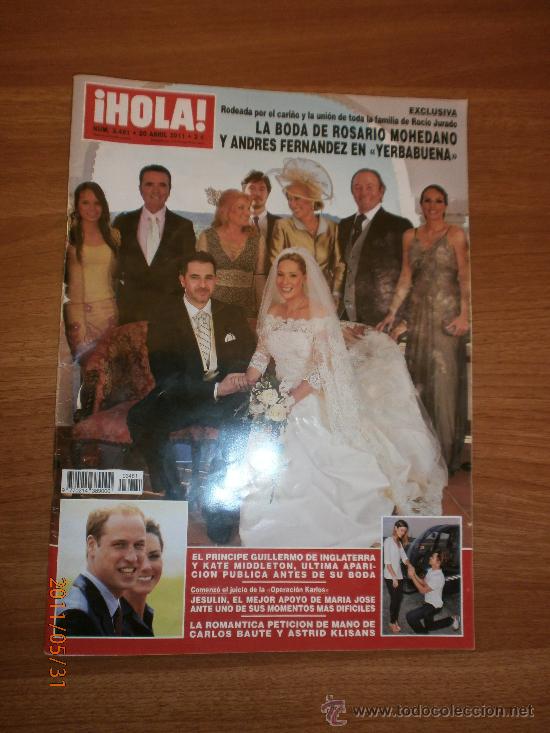 Collectionnisme de Magazine &iexcl;Hola!: REVISTA HOLA N&ordm; 3481 20-04-2011 LA BODA DE ROSARIO MOHEDANO Y ANDRES FERNANDEZ EN YERBABUENA