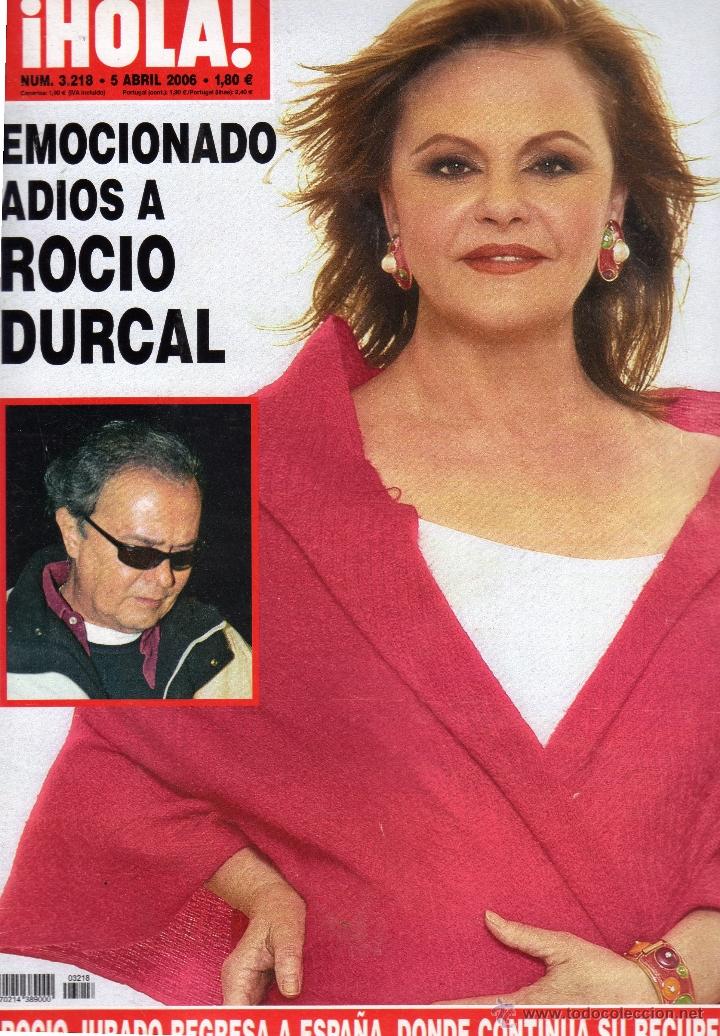 Coleccionismo de Revista Hola: REVISTA HOLA-ROCIO DURCAL-N&ordm; 3218-5-ABRIL-2006