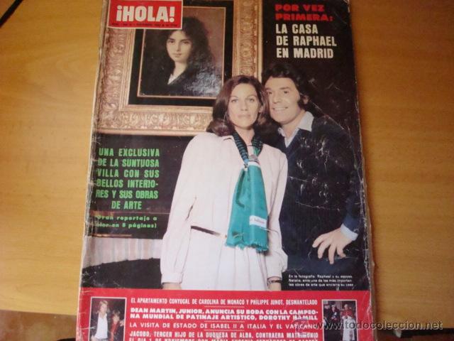 Coleccionismo de Revista Hola: RAPHAEL- MIGUEL BOSE- CAROLINA DE MONACO