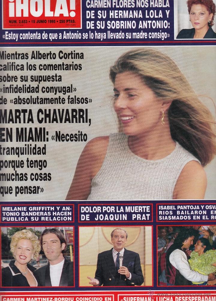 Coleccionismo de Revista Hola: REVISTA HOLA N&ordm; 2653 A&Ntilde;O 1995. MARTA CHAVARRI. BANDERAS. MELANIE GRIFFITH. JOAQUIN PRAT. PANTOJA.