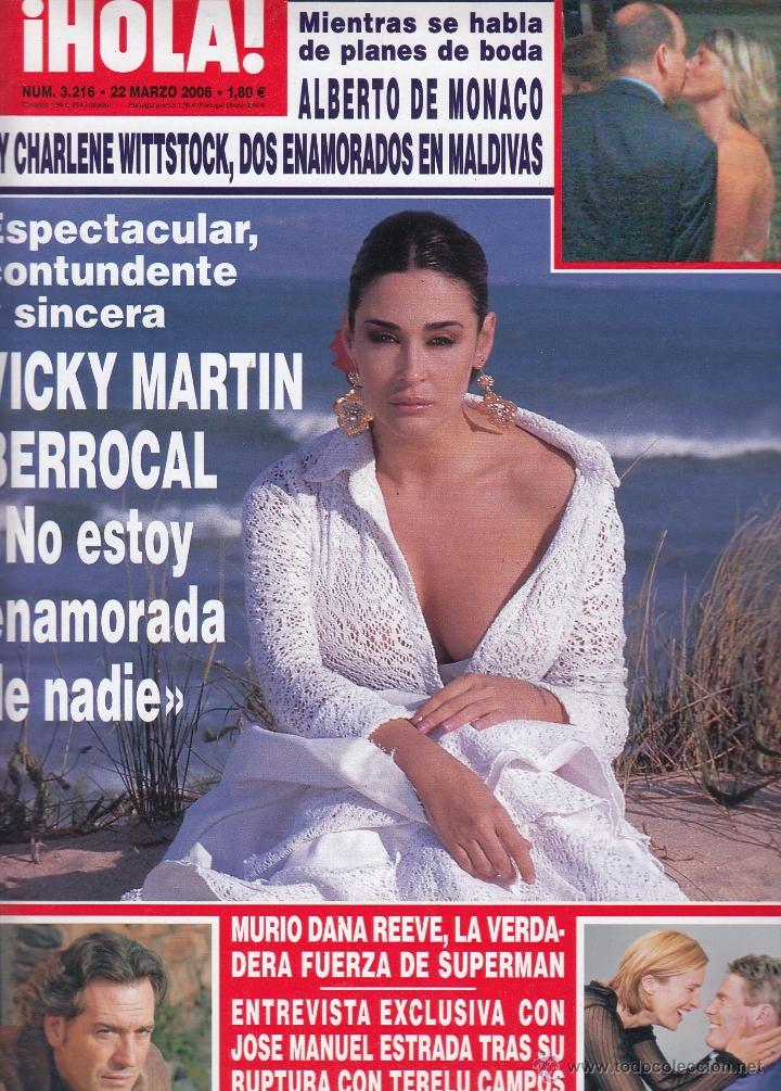 Coleccionismo de Revista Hola: REVISTA HOLA N&ordm; 3216 A&Ntilde;O 2006. ALBERTO DE MONACO Y CHARLENE WITTSTOCK. VICKY MARTIN BERROCAL.ESTRADA