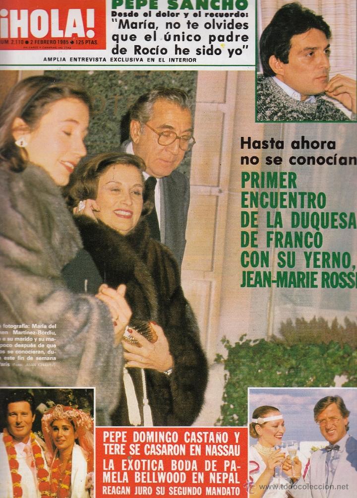 Coleccionismo de Revista Hola: REVISTA HOLA N&ordm; 2110 A&Ntilde;O 1985. PEPE SANCHO. MARI CARMEN MARTINEZ-BORDIU. JEAN-MARIE ROSSI.