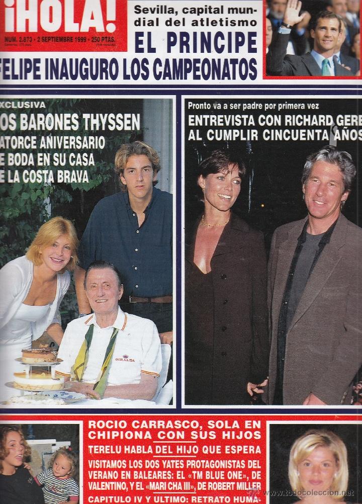 Coleccionismo de Revista Hola: REVISTA HOLA N&ordm; 2873 A&Ntilde;O 1999. PRINCIPE FELIPE. LOS BARONES THYSSEN. RICHARD GERE. ROCIO CARRASCO.