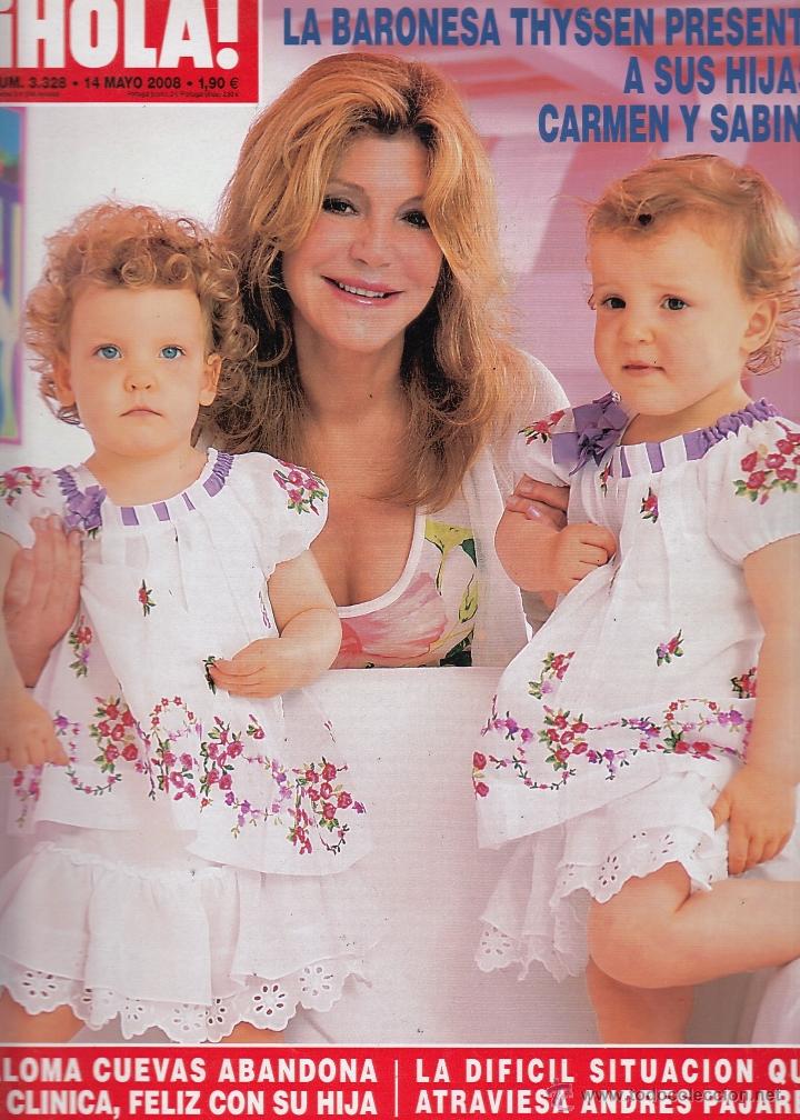 Collezionismo di Rivista &iexcl;Hola!: REVISTA HOLA N&ordm; 3328 A&Ntilde;O 2008.BARONESA THYSSEN PRESENTA A SUS HIJAS CARMEN Y SABINA. PALOMA CUEBAS.