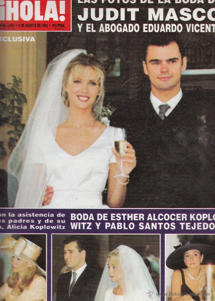 Coleccionismo de Revista Hola: REVISTA HOLA N&ordm; 2556 A&Ntilde;O 1993. BODA DE JUDIT MASCO Y EDUARDO VICENTE. KOPLOWITZ Y PABLO SANTOS.