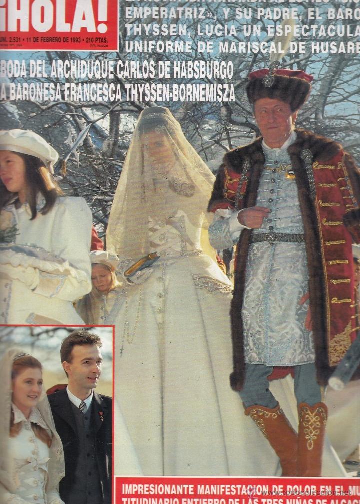 Coleccionismo de Revista Hola: REVISTA HOLA N&ordm; 2531 A&Ntilde;O 1993. BODA: CARLOS DE HABSBURGO Y BARONESA FRANCESCA. LETIZIA SABATER.