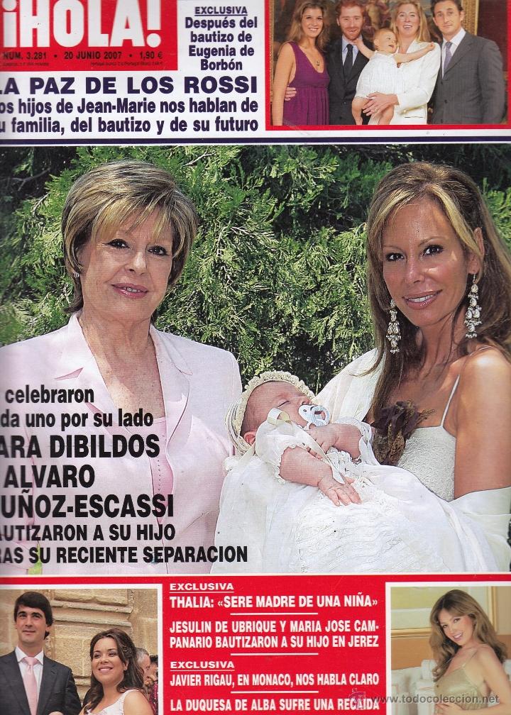 Coleccionismo de Revista Hola: REVISTA HOLA N&ordm; 3281 A&Ntilde;O 2007. BAUTIZO EUGENIA DE BORBON. BAUTIZO LARA DIBILDOS Y MU&Ntilde;OZ ESCASI.
