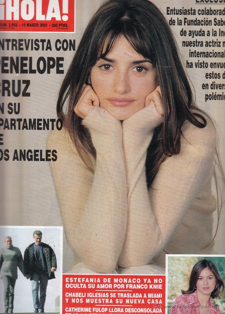 Coleccionismo de Revista Hola: REVISTA HOLA N&ordm; 2953 A&Ntilde;O 2001. PENELOPE CRUZ. ESTEFANIA DE MONACO. CATHERINE FULOP. CHABELI IGLESIAS