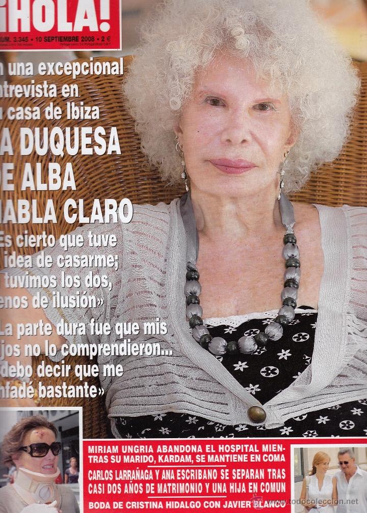 Coleccionismo de Revista Hola: REVISTA HOLA N&ordm; 3345 A&Ntilde;O 2008. DUQUESA DE ALBA. CARLOS LARRA&Ntilde;AGA Y ESCRIBANO. BODA CRISTINA HIDALGO