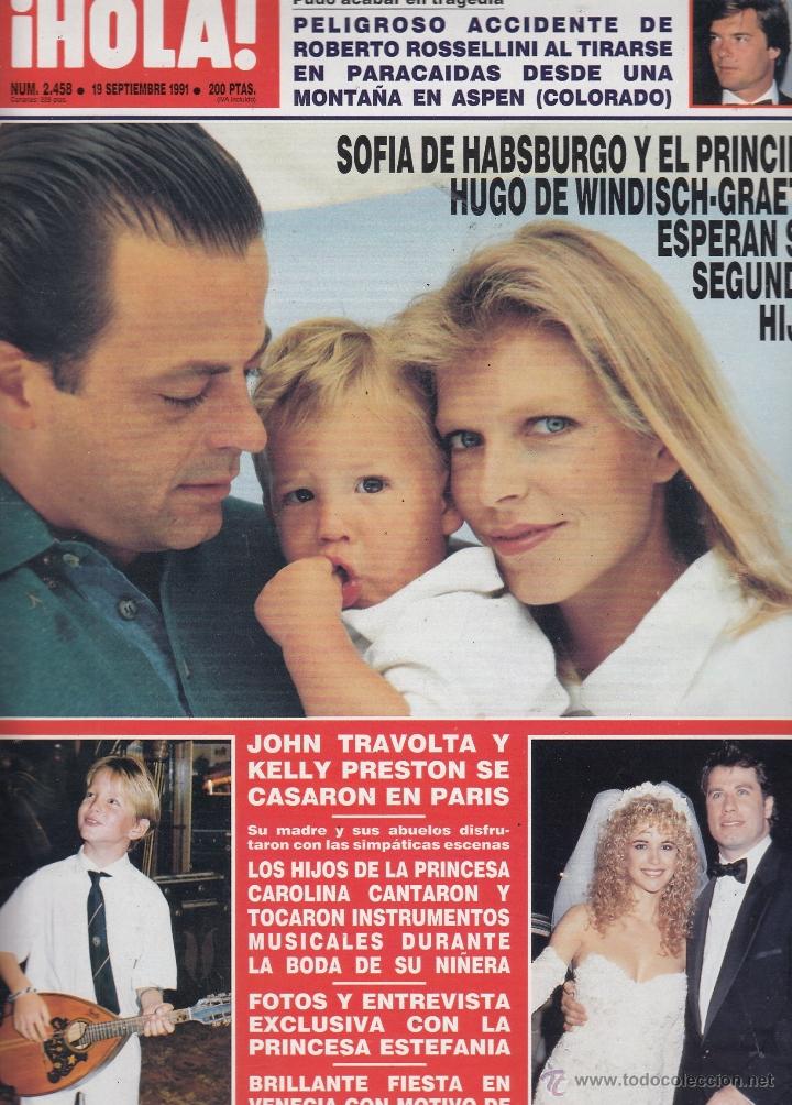 Collection Magazine &iexcl;Hola!: REVISTA HOLA N&ordm; 2458 A&Ntilde;O 1991. SOFIA DE HABSBURGO Y PRINCIPE HUGO. BODA TRAVOLTA Y KELLY PRESTON.