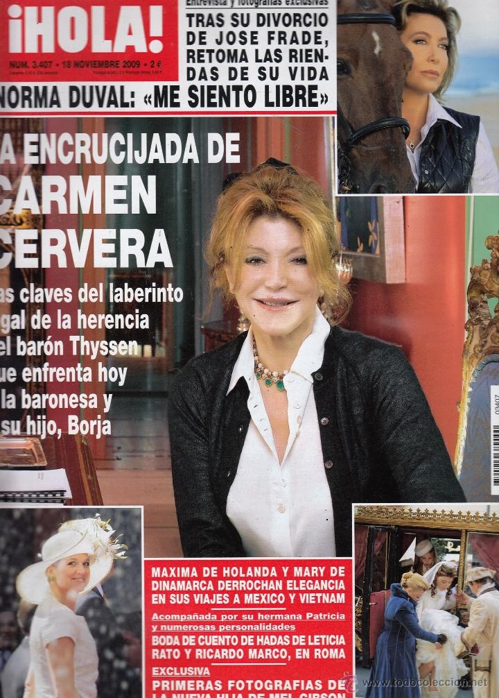 Coleccionismo de Revista Hola: REVISTA HOLA N&ordm; 3407 A&Ntilde;O 2009. CARMEN CERVERA. NORMA DUBA. BODA LETIZIA RATO. MAXIMA DE HOLANDA.