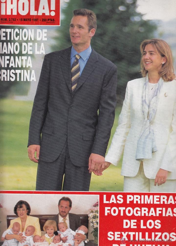 Colecionismo da Revista &iexcl;Hola!: REVISTA HOLA N&ordm; 2753 A&Ntilde;O 1997. PETICION D EMANO DE LA INFANTA CRISTINA. SEXTILLIZOS DE HUELVA.