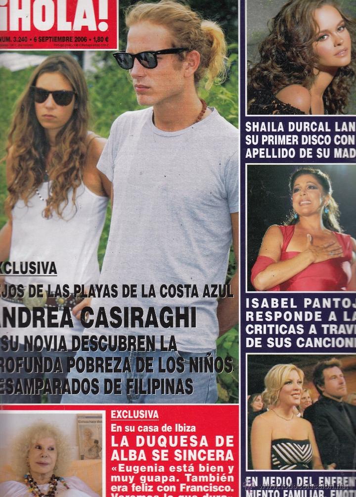 Sammeln von Zeitschriften &iexcl;Hola!: REVISTA HOLA N&ordm; 3240 A&Ntilde;O 2006. SHILA DURCAL. ISBEL PANTOJA. ANDREA CASIRAGHI. DUQUESA DE ALBA.
